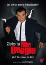 Mr. Boogie - feat. Sunnyi Melles, Ivan Desny, Zlatko Trpkovski (GER/CH)